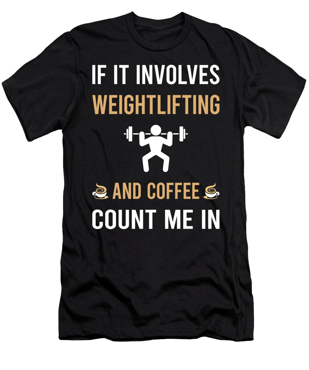 Coffee and Weightlifting Lifting Petrona Romero T-Shirt