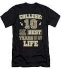 College Life College 10 Best Years College Graduate Kanig Designs T-Shirt