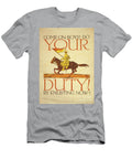 Come on Boys Do Your Duty By Enlisting Now 1917 Vojtch Preissig T-Shirt