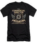 Commercial Director What Is Your Superpower Job Gift Item Shi Hu Kang T-Shirt