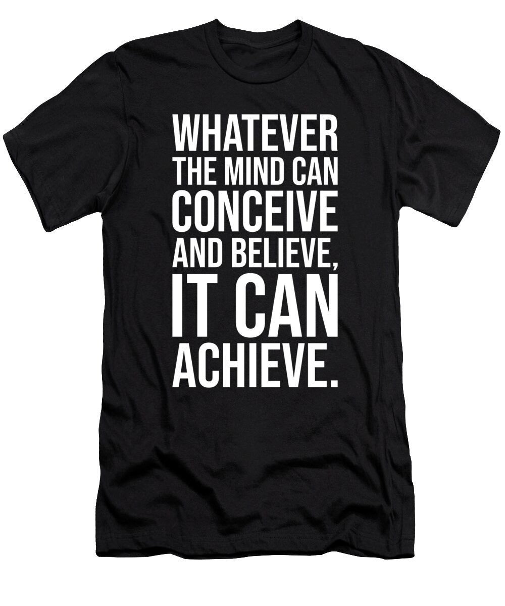 Conceive Believe Achieve Success Motivational Matthew Chan T-Shirt