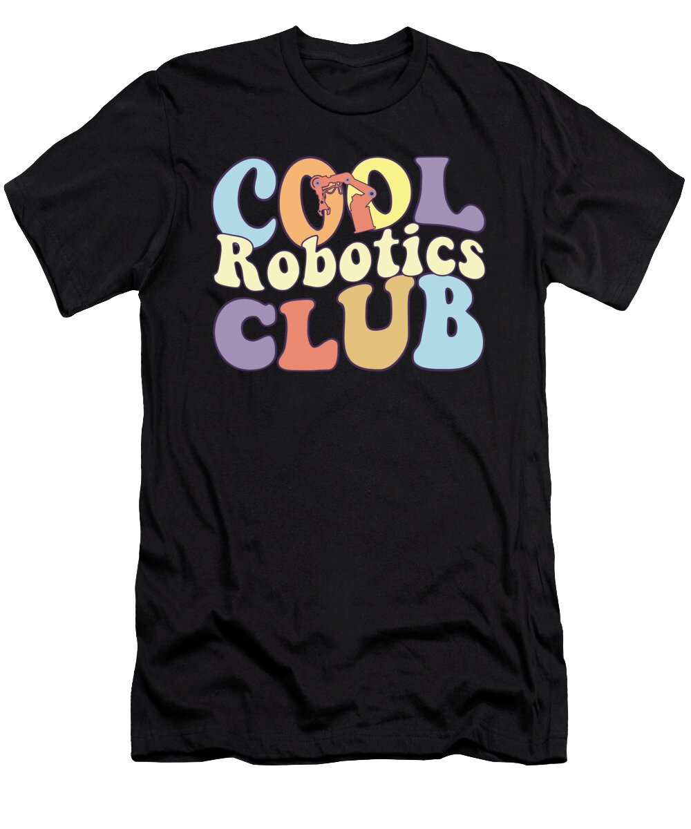 Cool Robotics Club Artificial Intelligence Ai Engineer Maximus Designs T-Shirt