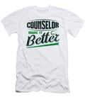 Counselor Gift Idea Counselor Make It Better Mental Health Awareness Kanig Designs T-Shirt