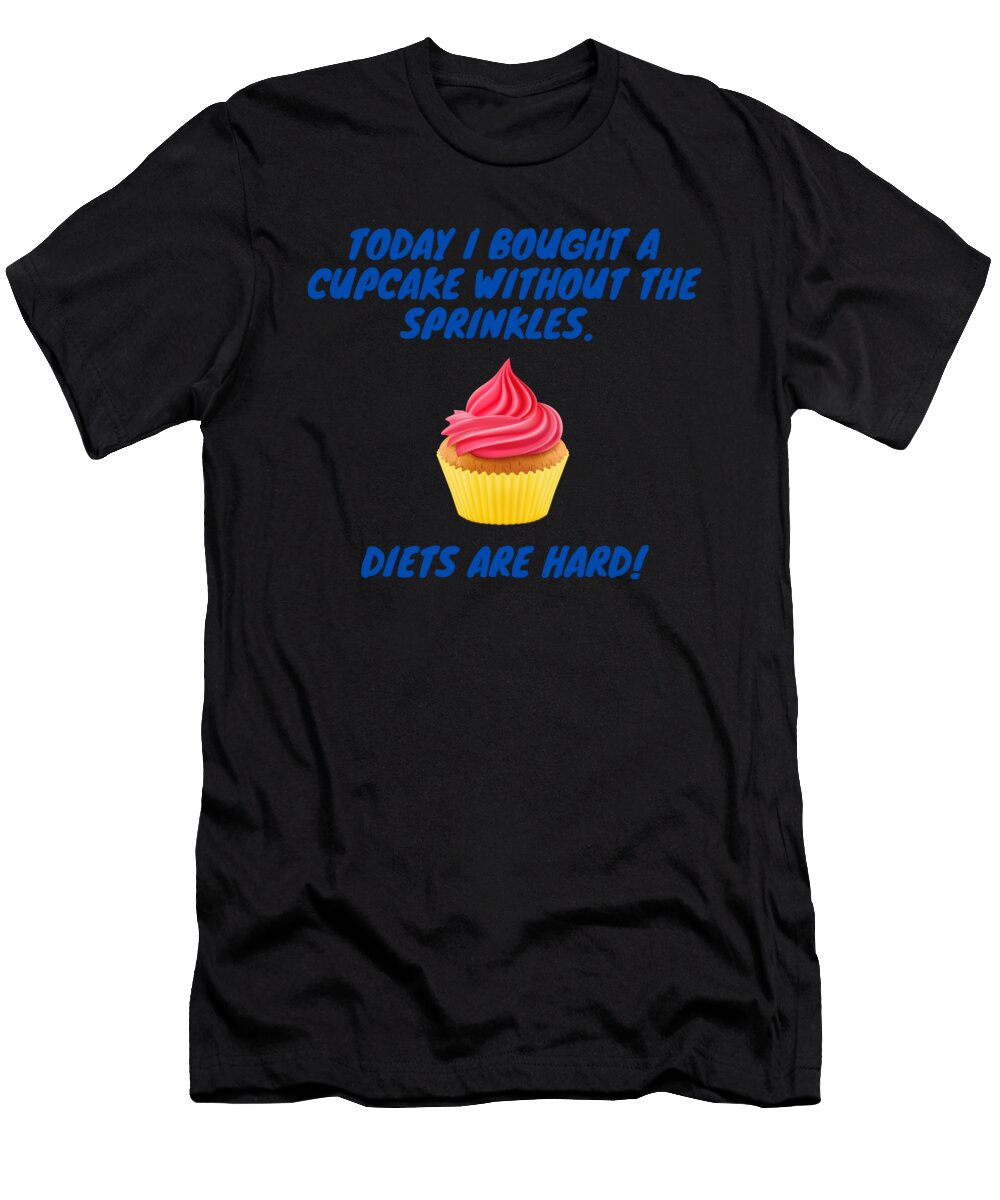 Cupcake Without the Sprinkles Healthy Life Network T-Shirt