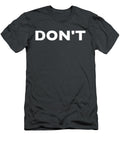 David Dont Do Not Creek Artin Rihanna T-Shirt