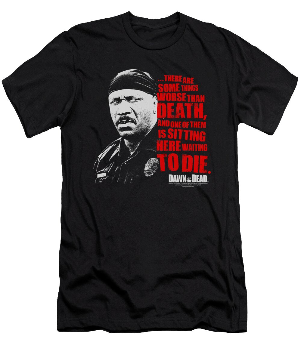 Dawn of the Dead Worse Than Death Brand a T-Shirt
