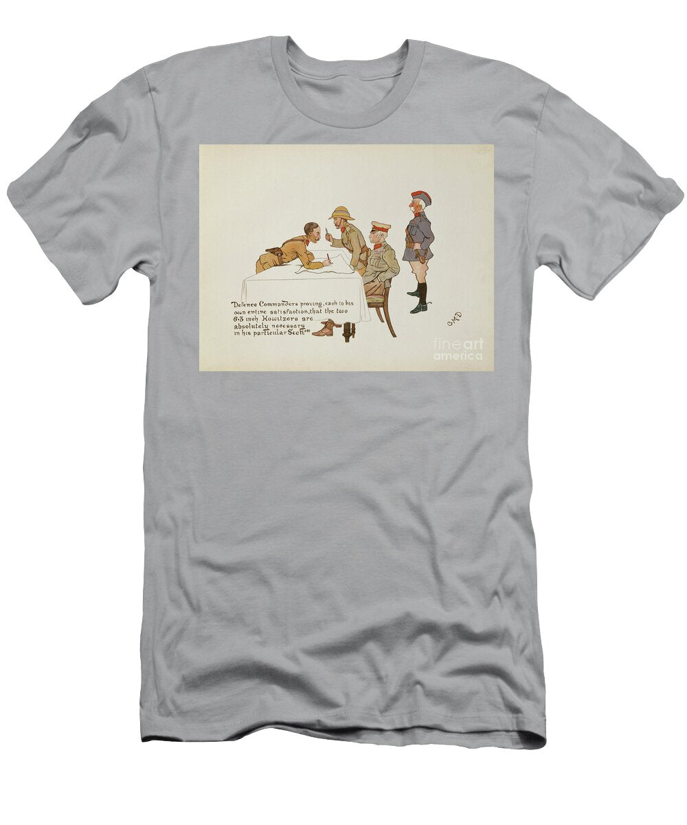 Defence Commanders Proving That the Two 63 Inch Howlitzers Are Absolutely Necessary in His Particular Section From the Leaguer of Ladysmith 1900 Captain Clive Dixon T-Shirt