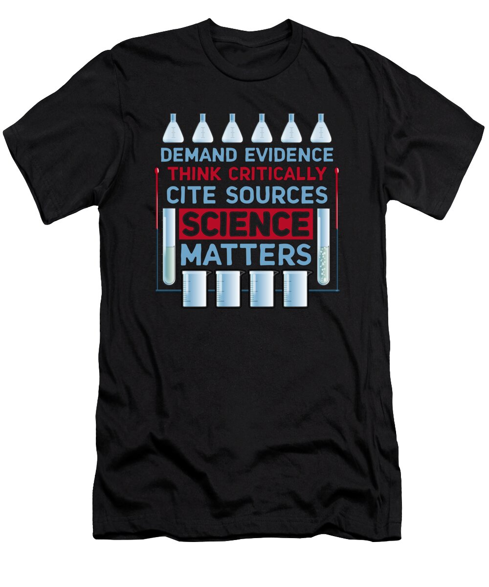 Demand Evidence Think Critically Cite Sources Science Matters Kanig Designs T-Shirt