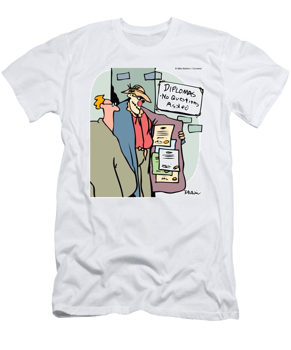 Diplomas No Questions Asked Mike Baldwin No Index T-Shirt