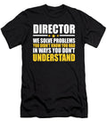 Director Gift Problem Solver Saying Dusan Vrdelja T-Shirt