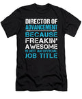Director of Advancement Freaking Awesome Job Gift Item Shi Hu Kang T-Shirt