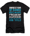 Director of Bands Freaking Awesome Job Gift Item Shi Hu Kang T-Shirt