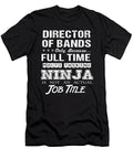 Director of Bands Ninja Job Gift Item Shi Hu Kang T-Shirt