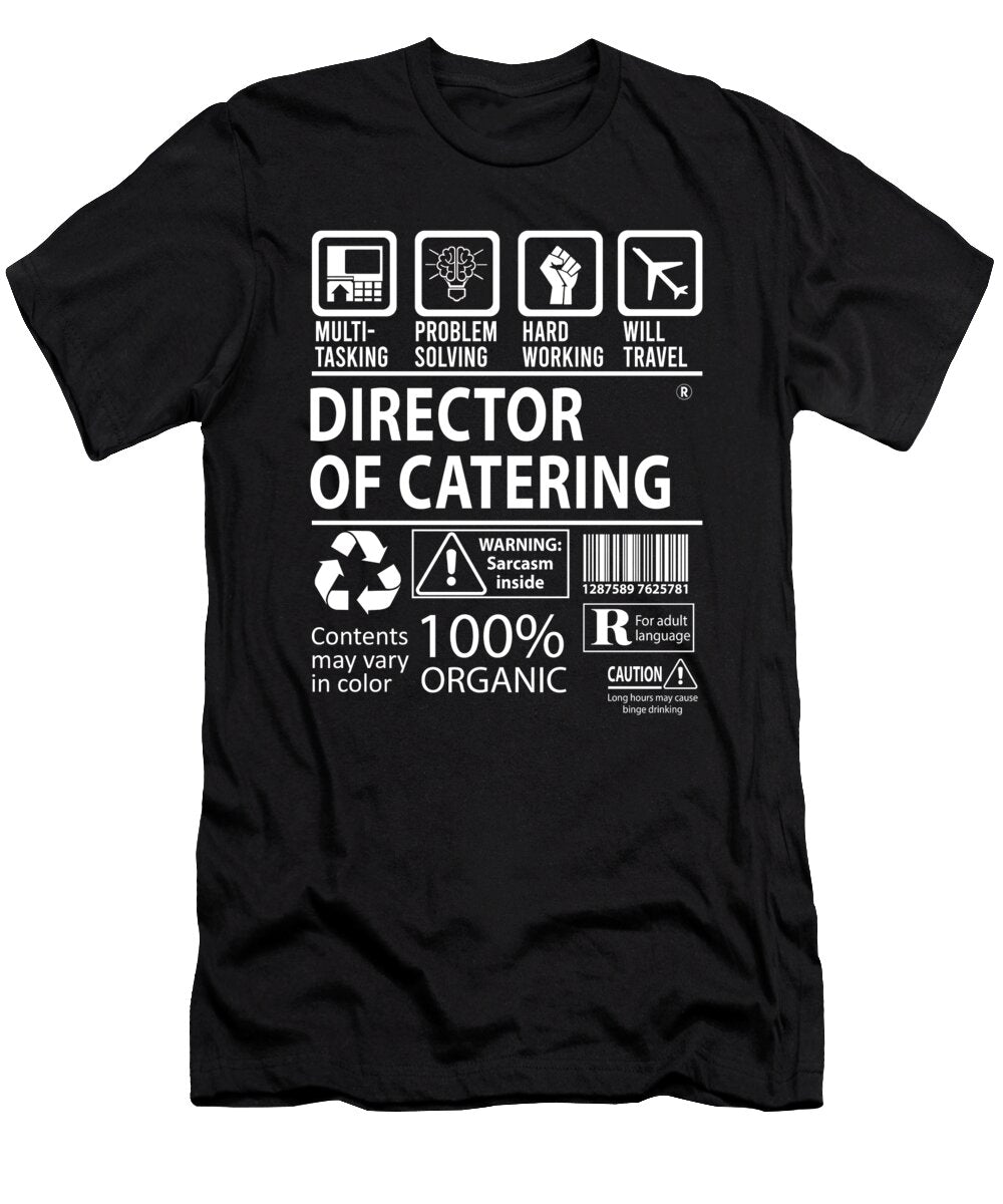 Director of Catering Multitasking Job Title Gift Item Shi Hu Kang T-Shirt