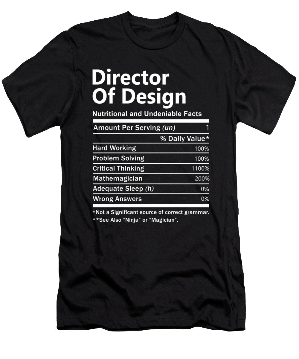 Director of Design Nutrition Factors Gift Item Shi Hu Kang T-Shirt