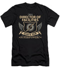 Director of Facilities What Is Your Superpower Job Gift Item Shi Hu Kang T-Shirt