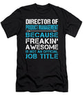 Director of Product Management Freaking Awesome Job Gift Item Shi Hu Kang T-Shirt