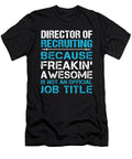 Director of Recruiting Freaking Awesome Job Gift Item Shi Hu Kang T-Shirt