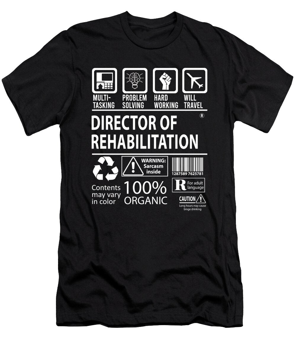 Director of Rehabilitation Multitasking Job Title Gift Item Shi Hu Kang T-Shirt