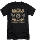 Director of Technology What Is Your Superpower Job Gift Item Shi Hu Kang T-Shirt