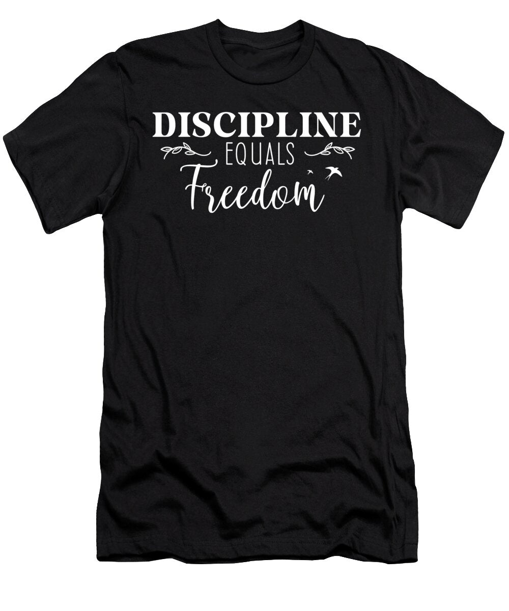 Discipline Equals Freedom Gym Success Hustle Motivational Matthew Chan T-Shirt