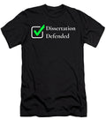Dissertation Defended Funny Phd Design Noirty Designs T-Shirt