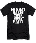 Do What Makes Your Soul Happy Jensen Cena T-Shirt