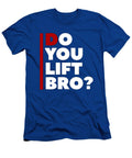 Do You Lift Bro Gym Fitness Ognisty T-Shirt