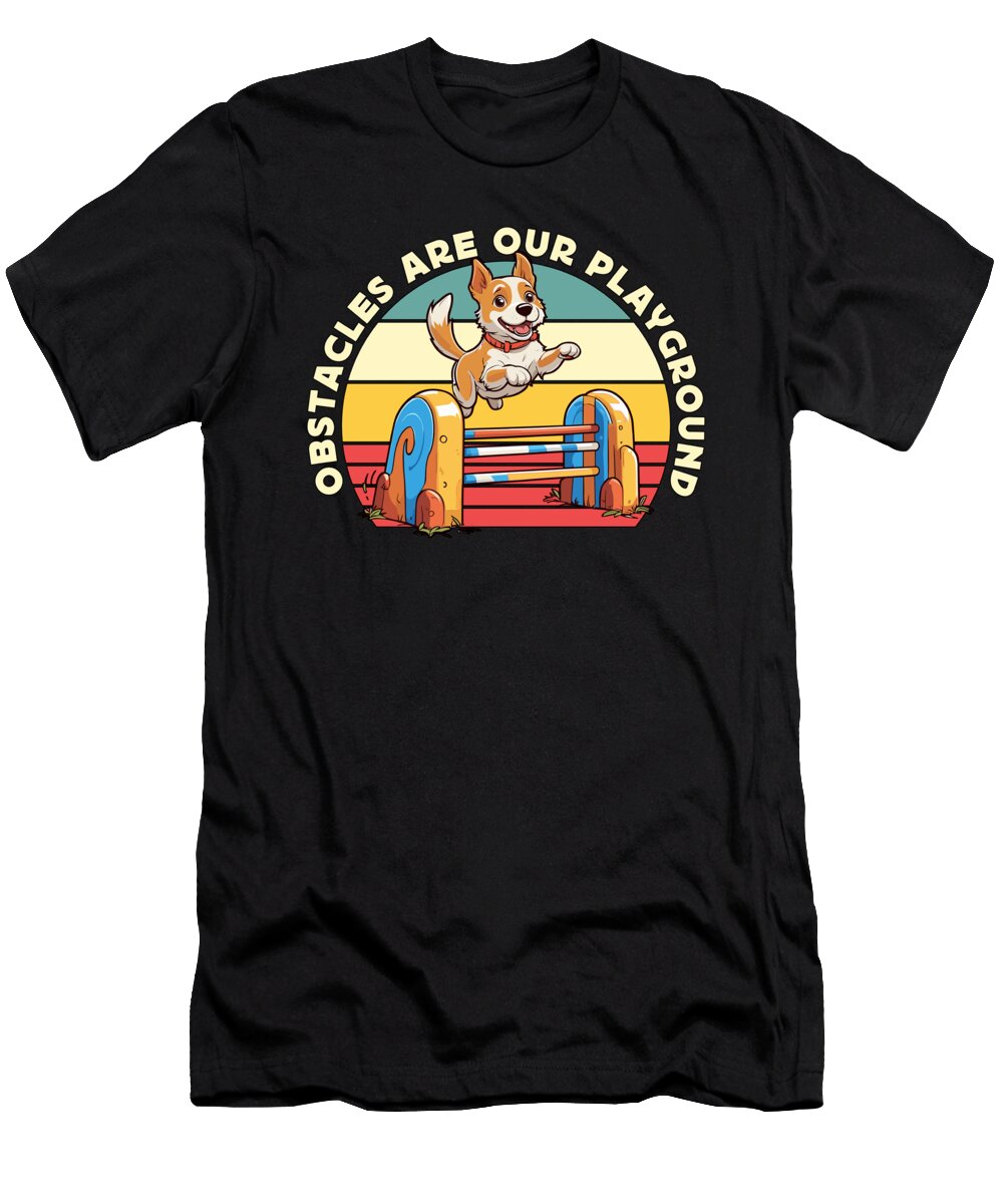 Dog Agility Training Obstacles Are Our Dog Sports Tshirtconcepts Marvin Poppe T-Shirt