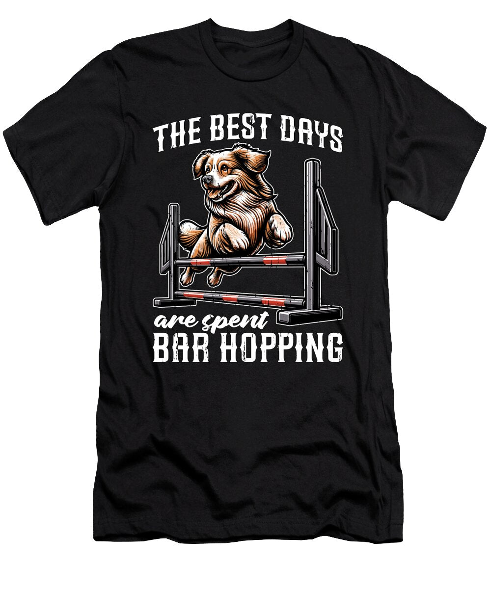 Dog Agility Training the Best Days Are Dog Sport Tshirtconcepts Marvin Poppe T-Shirt