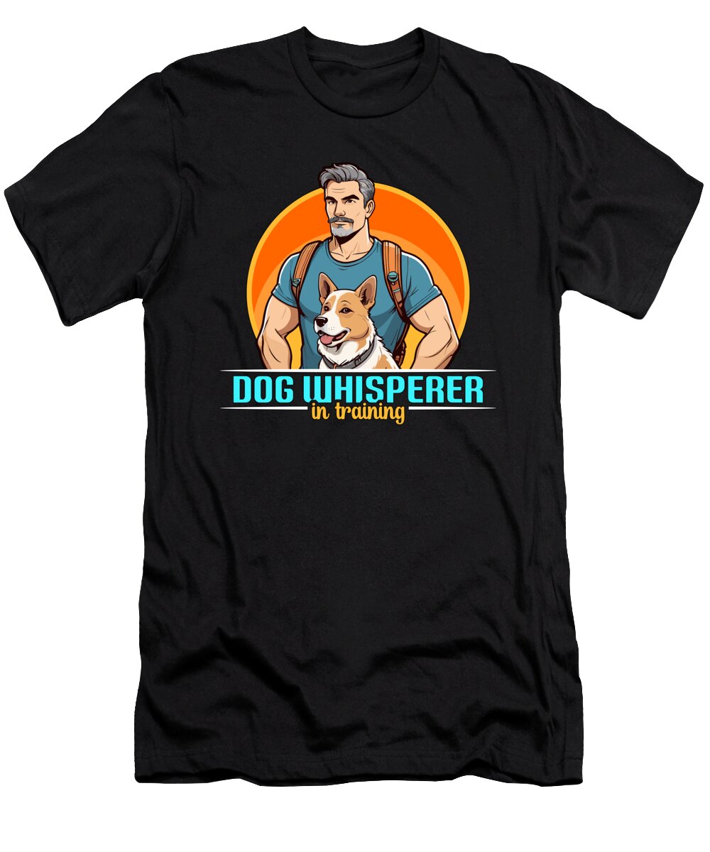 Dog Trainer Dog Whisperer in Training Animal Lover Tshirtconcepts Marvin Poppe T-Shirt
