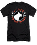 Dog Trainer No Coffee No Dog Agility Coffee Lover Tshirtconcepts Marvin Poppe T-Shirt