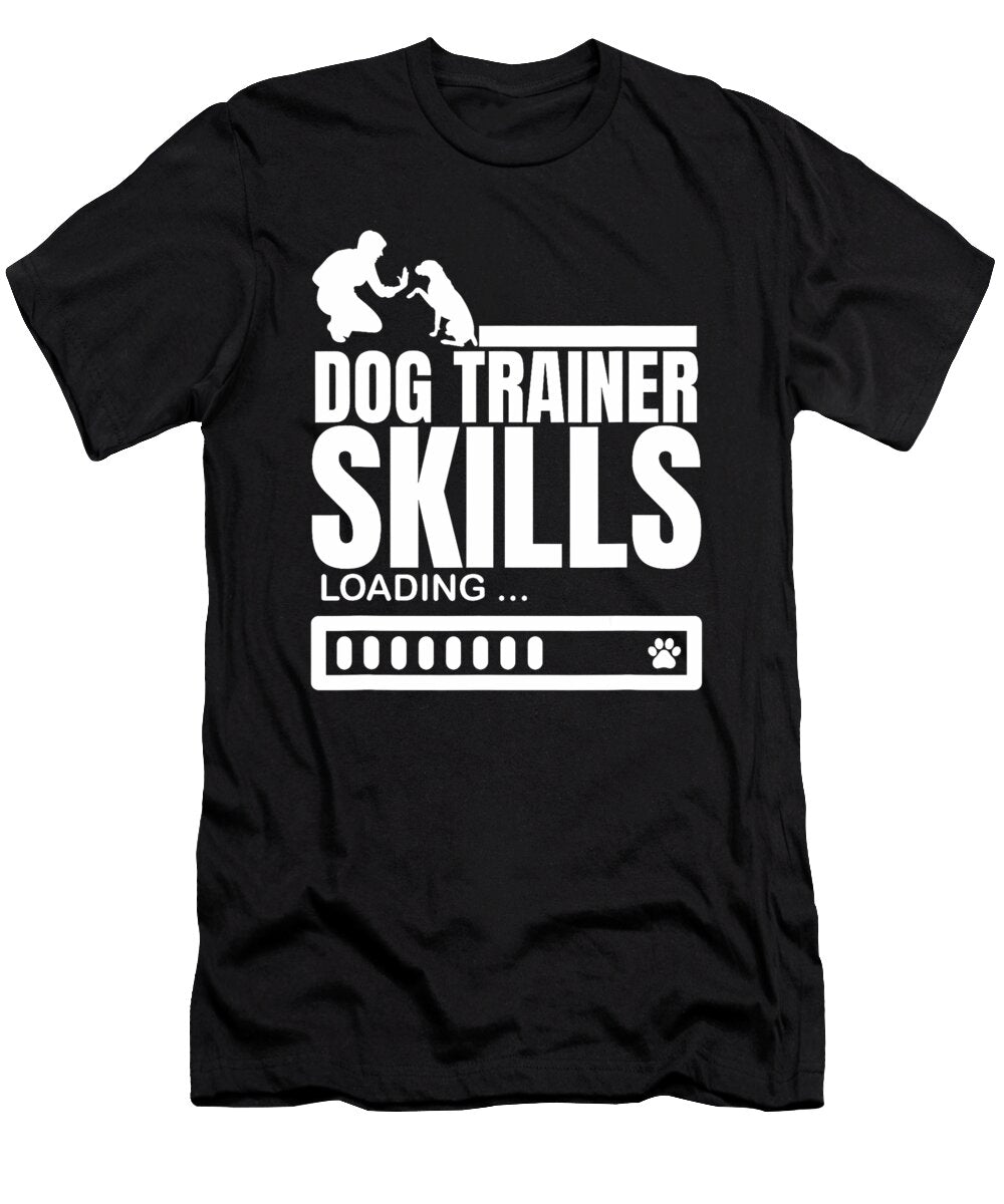 Dog Trainer Skills Loading Funny Dog Trainer Sophie Eleanor T-Shirt