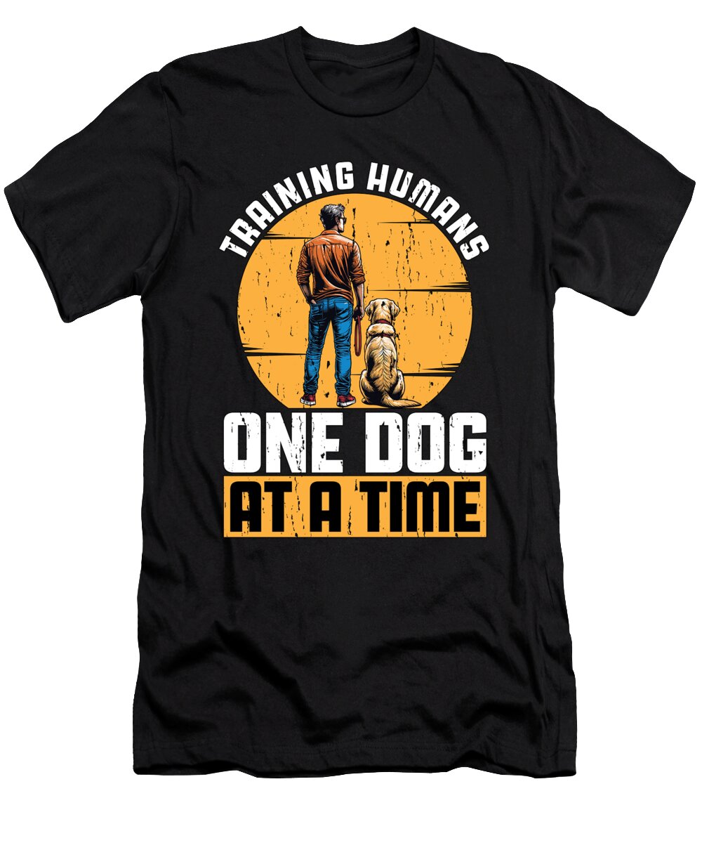 Dog Trainer Training Humans One Dog Animal Lover Tshirtconcepts Marvin Poppe T-Shirt