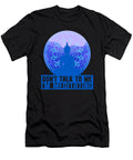 Dont Talk to Me I Am Meditating Yoga Buddha Zen Gift Thomas Larch T-Shirt