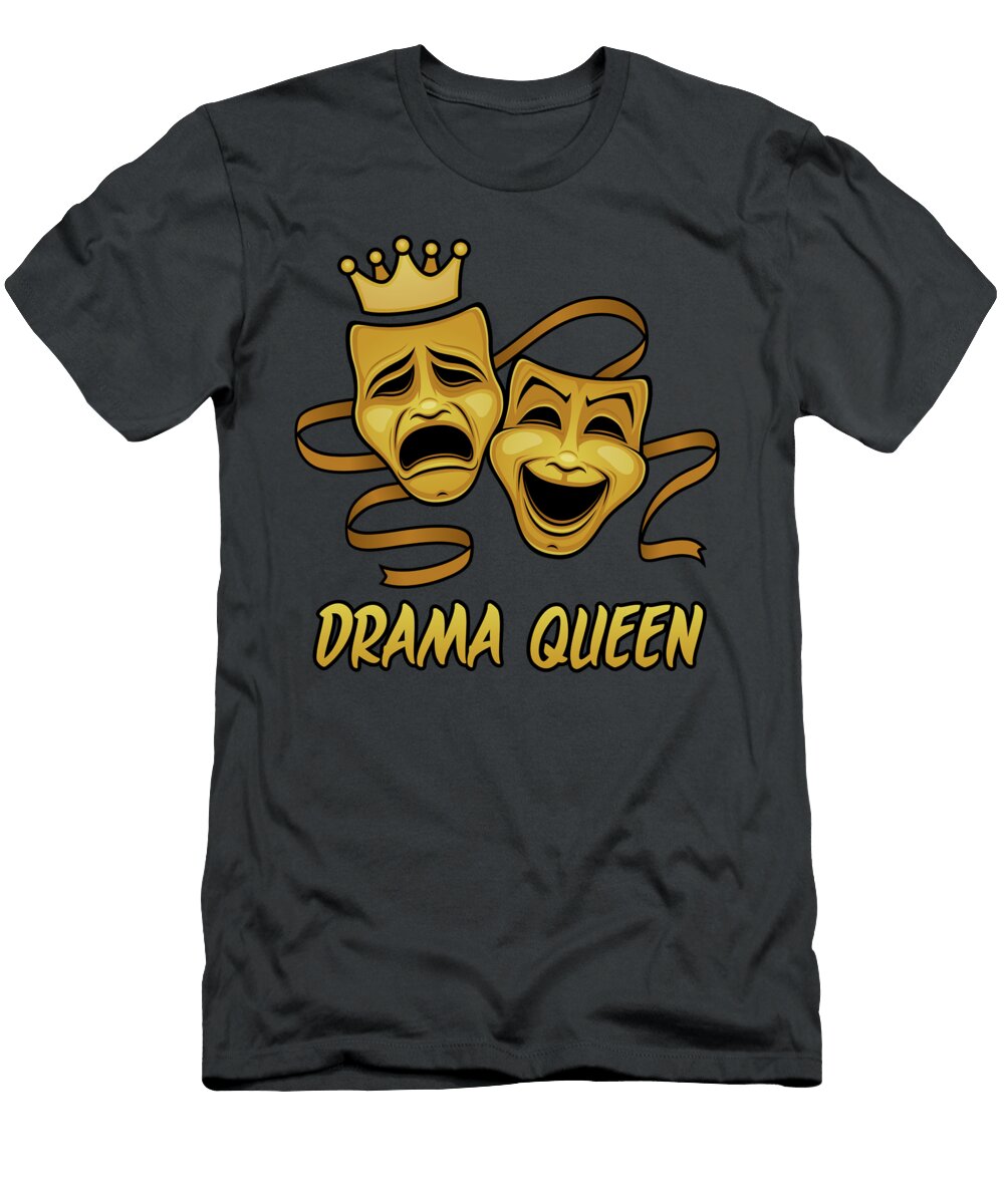 Drama Queen Comedy and Tragedy Gold Theater Masks John Schwegel T-Shirt