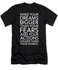 Dream Bigger Than Fears Gym Hustle Success Motivational Matthew Chan T-Shirt