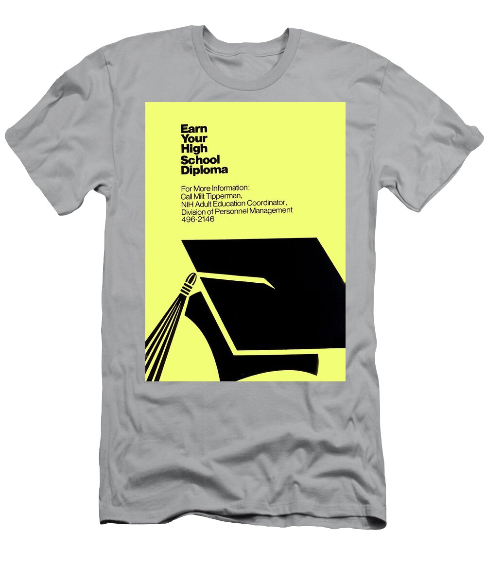Earn Your High School Diploma National Institutes of Health T-Shirt