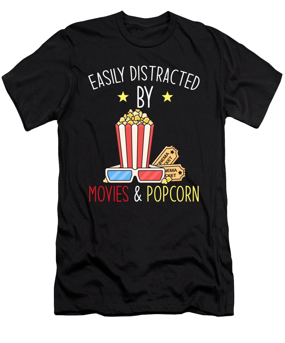 Easily Distracted By Movies and Popcorn Manuel Schmucker T-Shirt