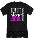 Eat Sleep Sing Choir Singer Chorus Choral Music Gift Thomas Larch T-Shirt