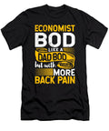 Economist Bod Like a Dad Bod Econometrics Statistician Maximus Designs T-Shirt