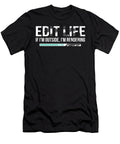 Edit Life If Outside Im Rendering Video Editor Noirty Designs T-Shirt