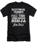 Electrical Trainer Ninja Job Gift Item Shi Hu Kang T-Shirt