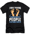 Embalmer I Was Tagging People Embalming Embalmers Tshirtconcepts Marvin Poppe T-Shirt