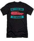 Embalmer My Other Ride Is a Funeral Home Embalmers Tshirtconcepts Marvin Poppe T-Shirt