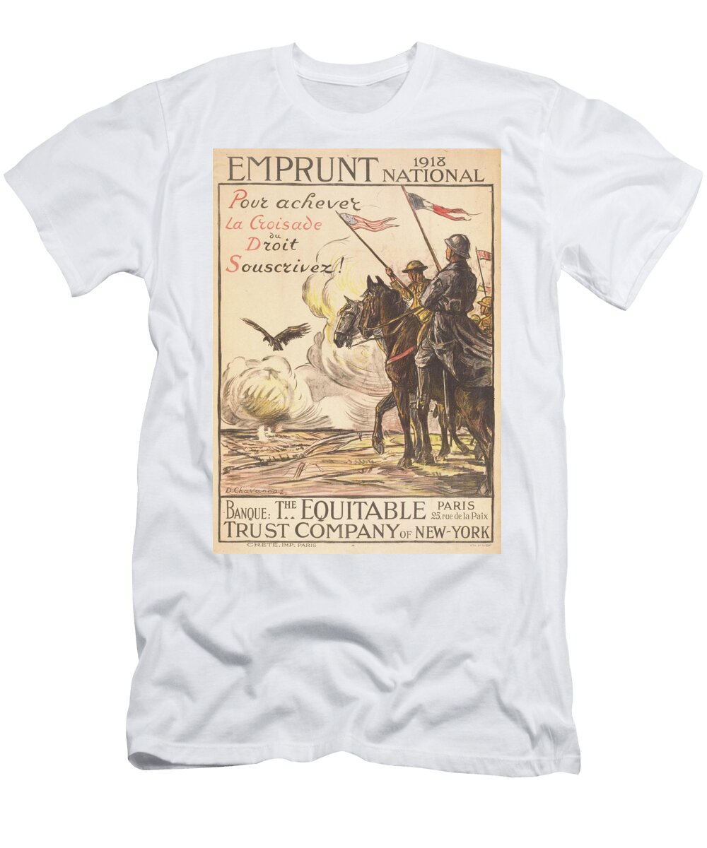 Emprunt National 1918 Pour Achever LA Croisade Du Droit D Chavannaz T-Shirt