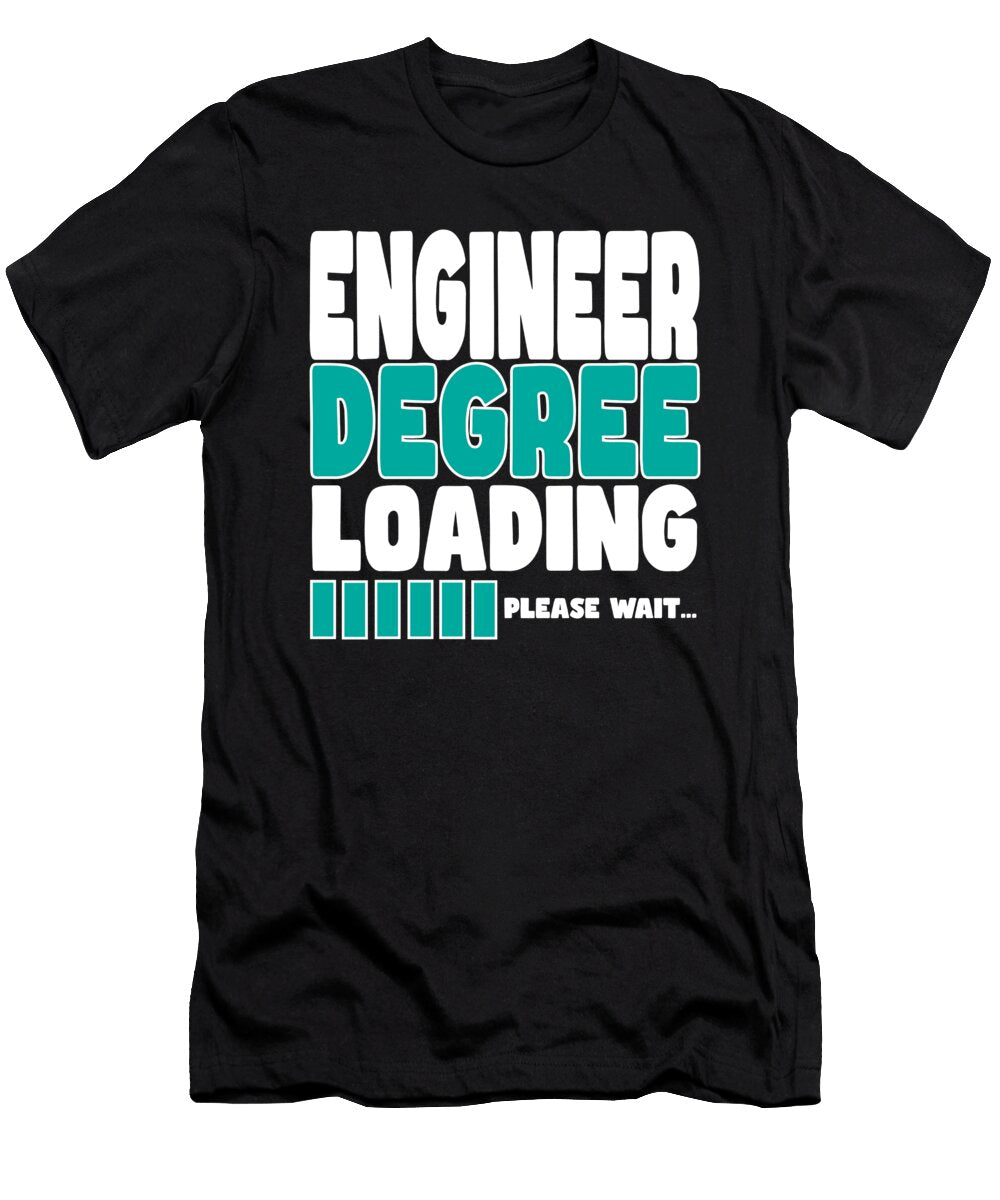 Engineer Degree Loading Manuel Schmucker T-Shirt