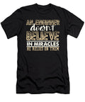 Engineer Gifts an Engineer Doesnt Believe in Miracles Engineering Gift Kanig Designs T-Shirt
