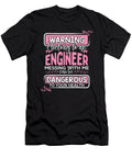 Engineers Wife Gift Warning I Belong to a Engineer Messing with Me Dangerous to Your Health Kanig Designs T-Shirt