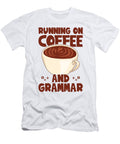 English Coffee Grammar Police Hot Drink Toms Store T-Shirt
